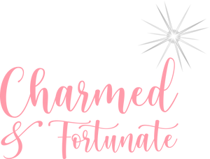 Charmed &amp; Fortunate